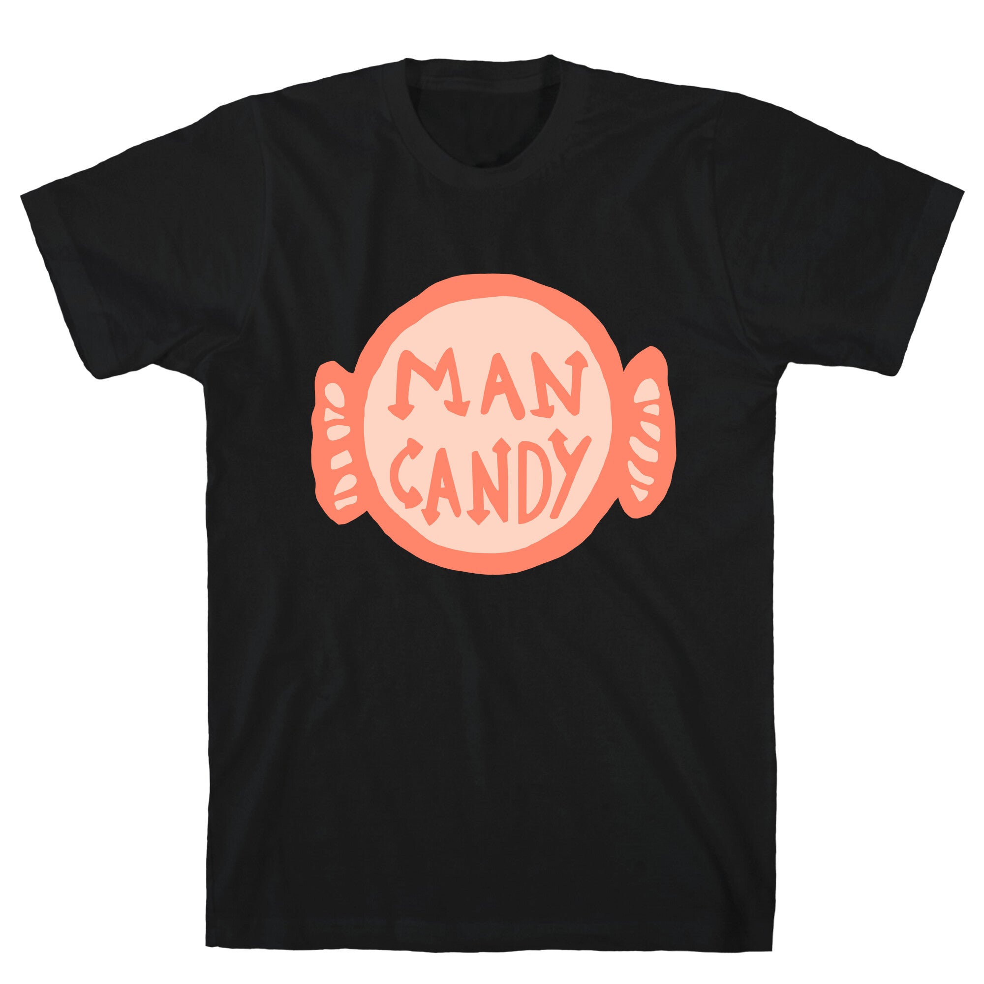 Man Candy T-Shirt